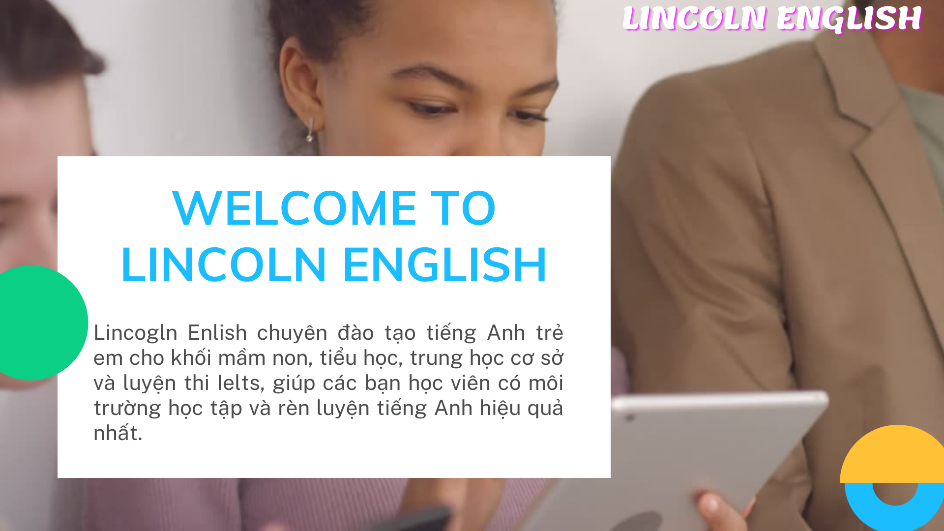 WELCOME TO LINCOLN ENGLISH
